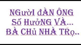 Người đàn ông thuê trọ và Bà chủ nhà