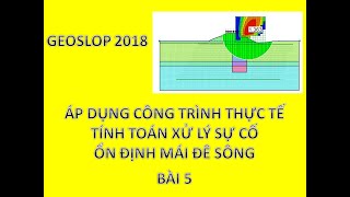 Tính toán ổn định mái đê sông - Phương án xử Lý bằng cọc Xi Măng Đất