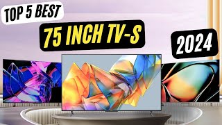 Top 5 Best 75 Inch TVs 2024 Tech Essentials The Only 5 Gadgets You Should Consider Today