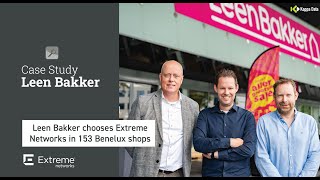 Case study: Leen Bakker chooses Extreme Networks for 153 Benelux stores | Kappa Data