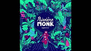 Rivière Monk - Au large