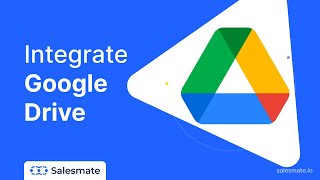 Integrate Google Drive with Salesmate CRM