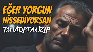 Yorgunluğa Veda Et! | MOTİVASYON | EP-6