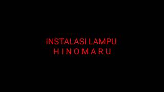 Instalasi lampu hinomaru baru dengan mudah