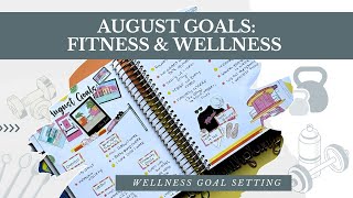 August Fitness and Wellness Goal Setting