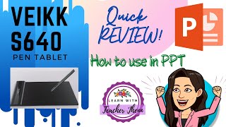 VEIKK S640|QuickReview|How to Use in PPT|LearnwithTeacherJhenn