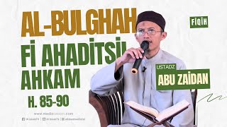 KAJIAN FIQIH AL-BULGHAH FI AHADITSIL AHKAM H. 85-90 _ WAKTU UCAP AAMIIN || UAZ || WERU || 23 09 2024