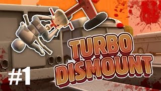 Turbo Dismount #1.