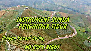 INSTRUMENT SUNDA PELEPAS LELAH SETELAH SEHARIAN BEKERJA // NO COPY RIGHT