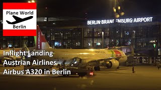 Austrian Airlines Inflight Night Landing at Berlin Brandenburg Airport // Airbus A320 *OE-LXC*