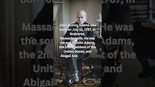 John Quincy Adams, Early Life and Education