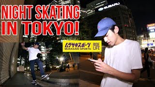 NIGHT SKATING IN TOKYO WITH JAPAN LOCAL!