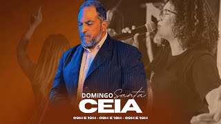 CEIA DO SENHOR | IEQ ROOSEVELT