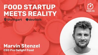 Marvin Stenzel von Pro Delight Food - Food Startup meets Reality