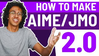 How to make AIME and USAJMO 2.0! - Concrete steps to improve your competitive math skills