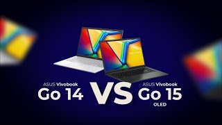 Asus Vivoboook Go 14 VS Asus Vivobook Go 15 OLED