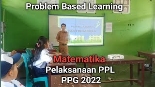 Pelaksanaan PPL PPG dalam jabatan 2022 | Matematika