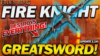 "The BEST COLOSSAL WEAPON in Elden Ring?!" - Ultimate Fire Knight Greatsword Build (Update 1.14)