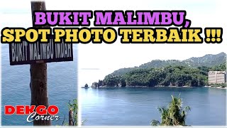 BUKIT MALIMBU SPOT PHOTO TERINDAH, NUANSANYA MANJAKAN MATA