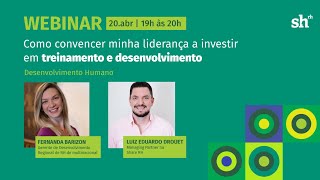 Como convencer a minha liderança a investir em Treinamento e  Desenvolvimento?