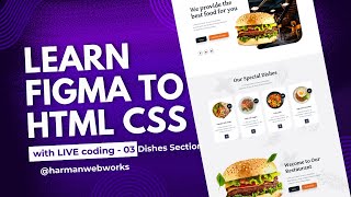 Learn HTML CSS step by step from Figma design To Html - with Live coding -    Project 001 - Video 3