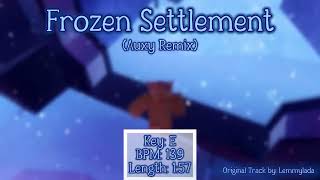 FE2CM - Frozen Settlement Auxy Remix