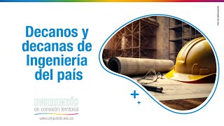 Evento: Reunión de Decanos y Decanas de Ingeniería del país 💚