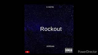 C-Note Jordan-Rockout