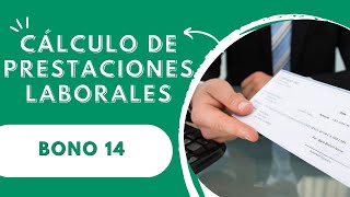 ¿Cómo calcular el Bono 14?