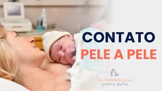 Por que o CONTATO PELE A PELE com o recém-nascido é tão importante?