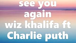 see you again wiz khalifa ft charlie puth lyrics