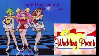 Wedding peach - Opening 1 [Aki ft Tau]