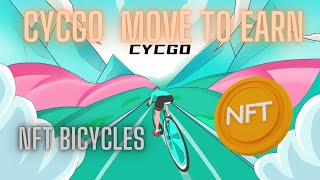 CycGo is Move To Earn Project With NFT Bicycles