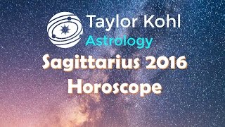 Sagittarius 2016 Horoscope