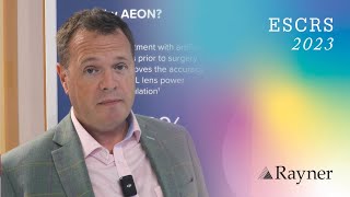 Gerard Ainsworth: How to get the best visual outcomes for patients with AEON eye drops from Rayner