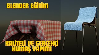 BLENDER'DA KALİTELİ VE GERÇEKÇİ KUMAŞ NASIL YAPILIR? // BLENDER EĞİTİM