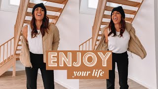 How to FINALLY start Enjoying your Life (be happy)