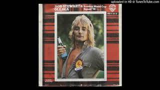 Rod Stewart "Ole, Ola"