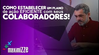 Como estabelecer um plano de ação eficiente com seus colaboradores