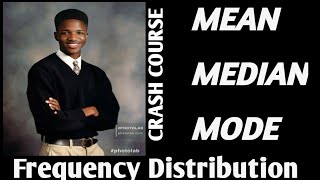 Mean Median Mode of Frequency Distribution| Crash course for WAEC NECO and NABTEB Exam Preparation