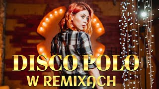 Disco Sztosy W Remixach -  Najlepsze Klubowe Hity  - Disco Polo Składanka