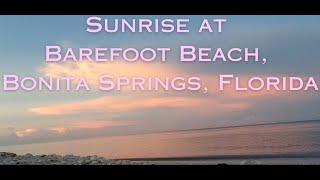 Enjoy sunrise at Barefoot Beach, Bonita Springs, Florida #crashingwaves #naturesounds #gulfofmexico