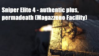 Sniper Elite 4 - authentic plus, no saves (Magazzeno Facility)