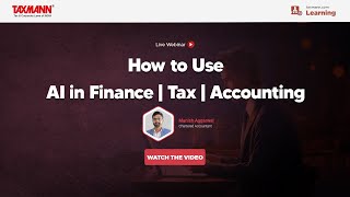 #TaxmannWebinar – How to Use AI in Finance | Tax | Accounting