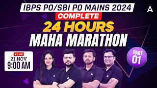 IBPS PO & SBI PO Mains 2024 | Complete 24 Hours Maha Marathon #1 | Bankersadda