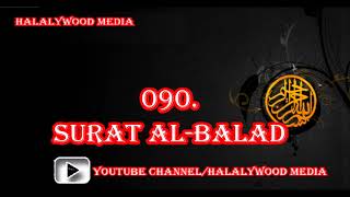 090. Surat Al-Balad (The City, This Countryside) || Mishary Bin Rashid Al-Afasy (HD Audio)