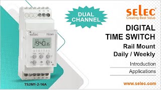 Selec Dual Channel Digital Time Switch TS2M1-2 Introduction and Applications