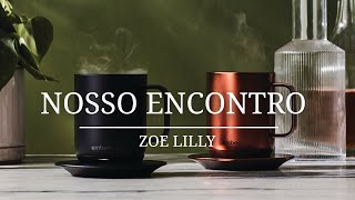 NOSSO ENCONTRO - Zoe Lilly