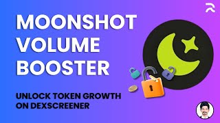 How Moonshot DEX Screener Volume Booster Bots Enhance Token Trading & Visibility | Dexscreener