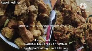 Kepoin Warung Makan Tradisional Ndeso harga murih bingit Larise pol pertigaan Balong Randublatung